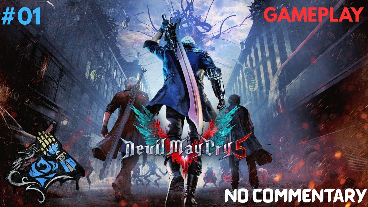 DEVIL MAY CRY 5 // #01 // NERO // GAMEPLAY // PROLOGUE AND MISSION ONE // NO COMMENTARY //