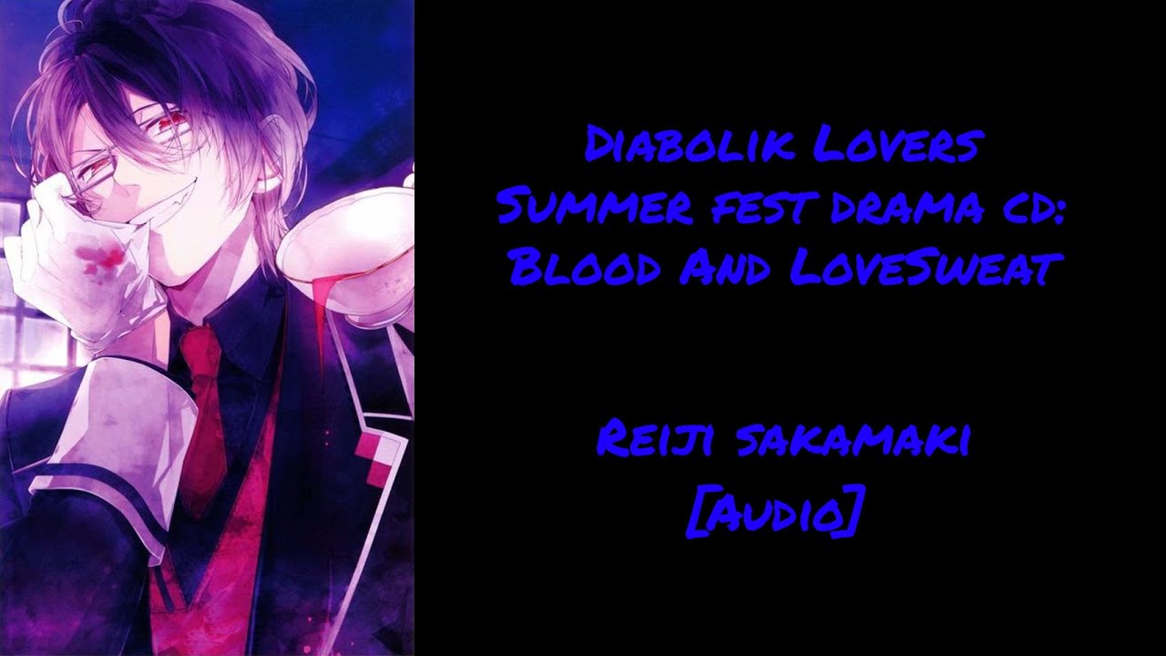 Diabolik Lovers Summer Fest Drama CD: Blood & LoveSweat [Reiji Sakamaki]
