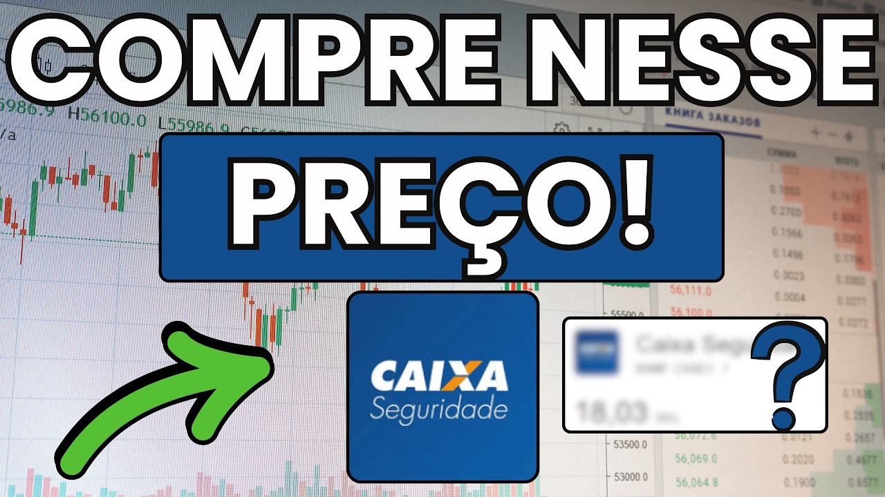 Qual o Preço Justo da Caixa Seguridade? Até Onde Vale Pagar na CXSE3