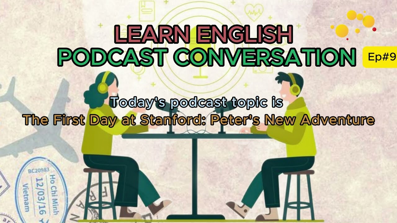 learn english podcast conversation with transcript, practice listening reading vocabulary skills ep9