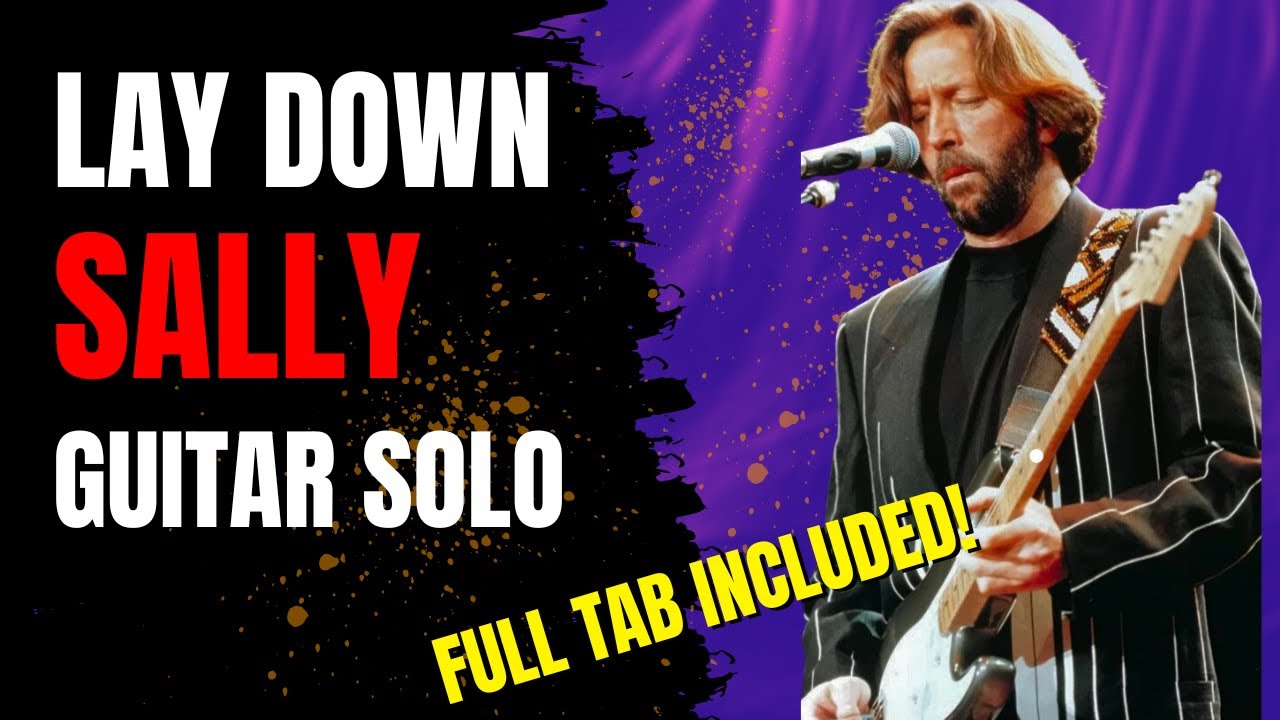 Lay Down Sally Гитарное соло + Бесплатная табулатура