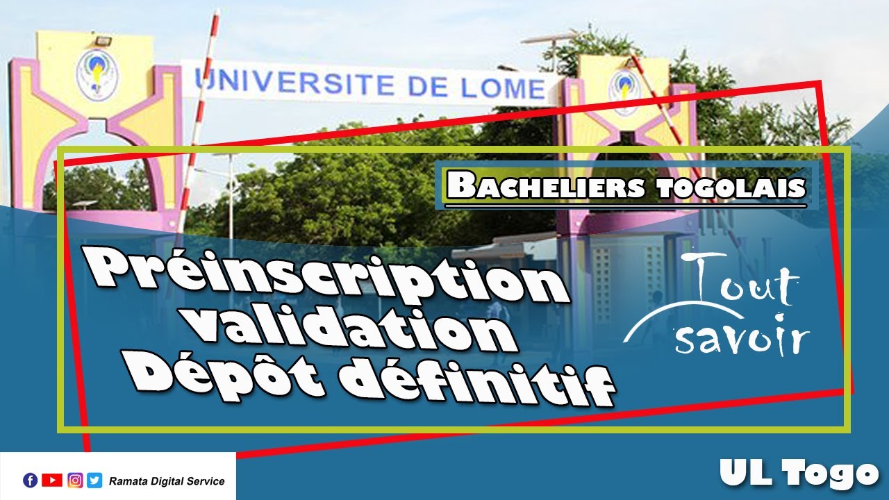 Université de Lomé Togo ------ Préinscription - Validation - Dépôt définitif (03)