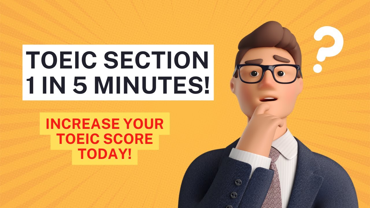 TOEIC Section One: 5 Minute Training