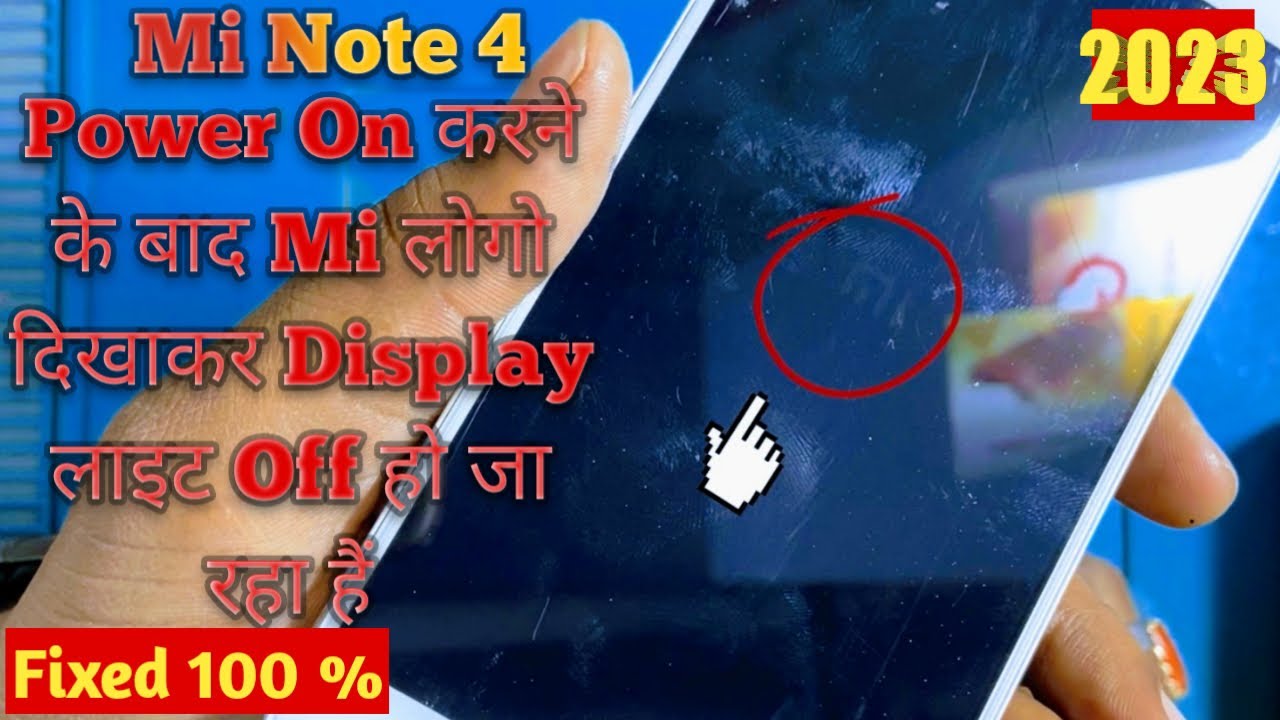 Mi note 4 Display Light Solution | Power on Mi Logo After Display Light Off | |