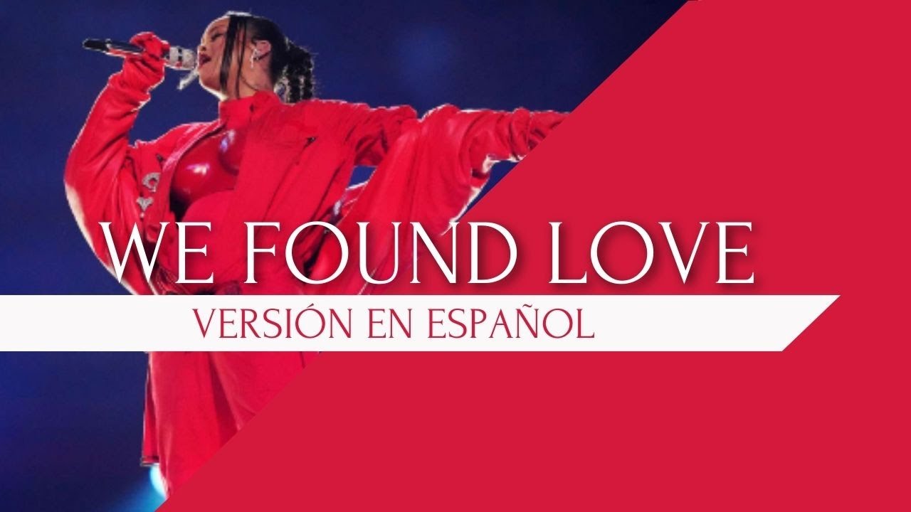 We found love - Rihanna ft. Calvin Harris (Cover Español)