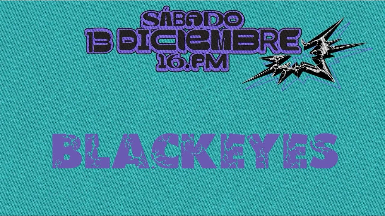BLACKEYES @ LA MATA FEST - 13-12-2025