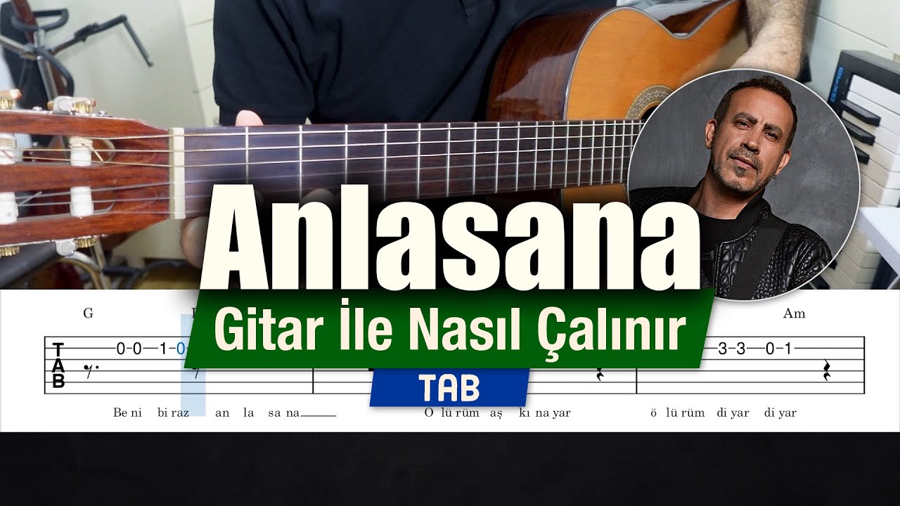 Haluk Levent - Anlasana - Gitar İle Nasıl Çalınır + Tab