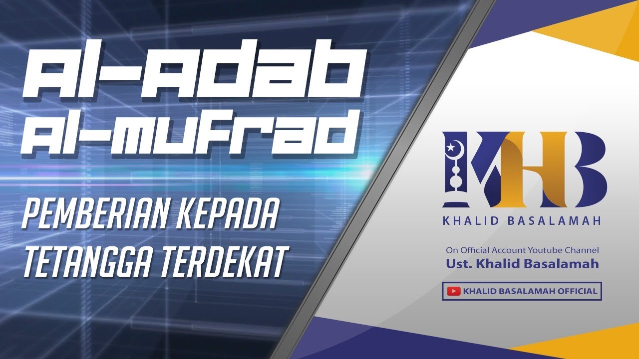 Al-Adab Al-Mufrad - Pemberian kepada Tetangga Terdekat