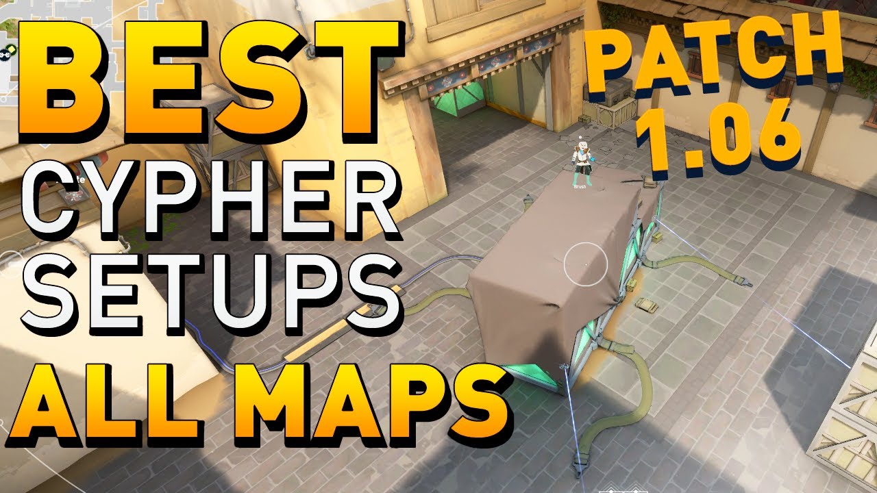 VALORANT - BEST Cypher Camera Spots & Setups on ALL MAPS (Patch 1.06)