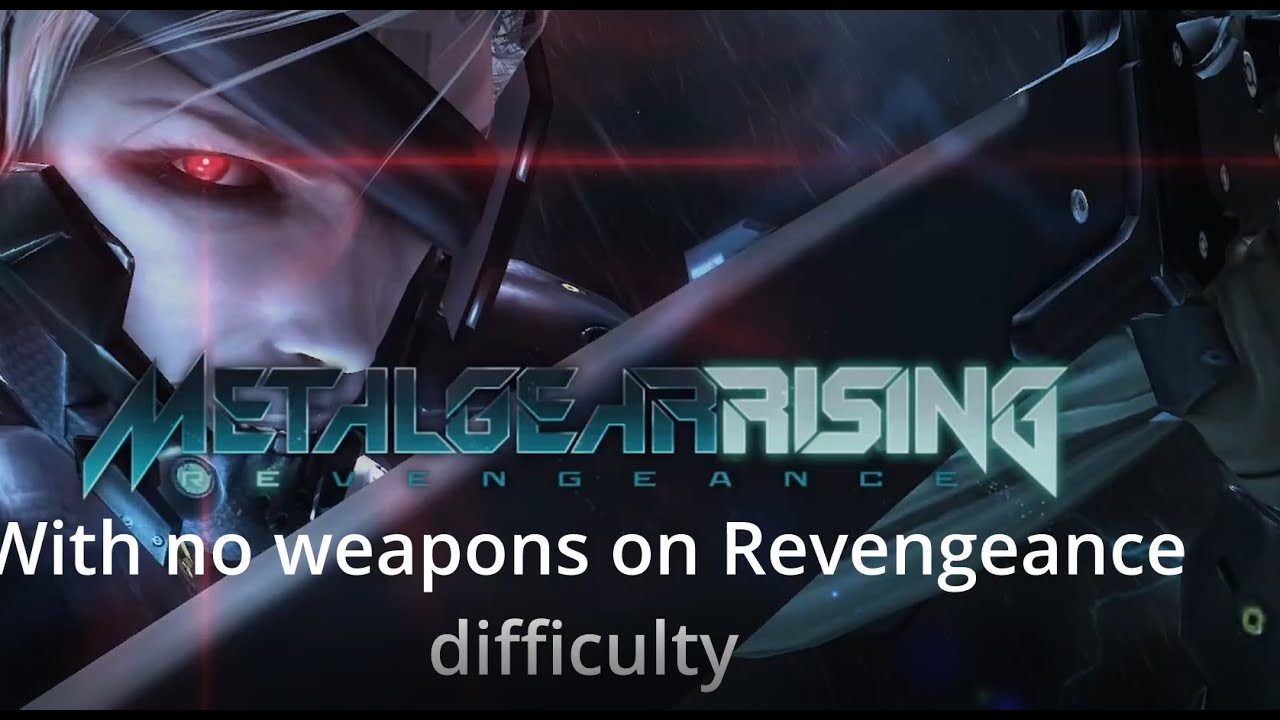 Can you beat Metal Gear Rising with no sword? (Part 1)