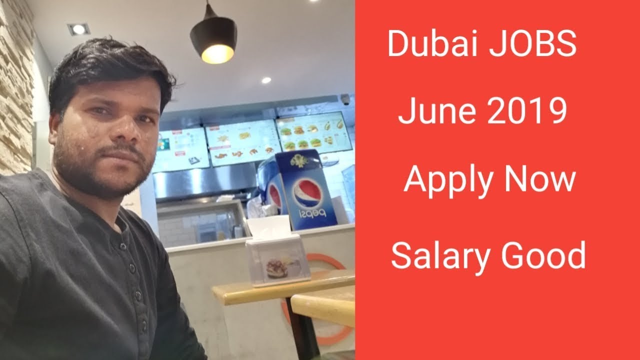 Dubai / UAE JOBS June 2019 Apply Now Salary Good
