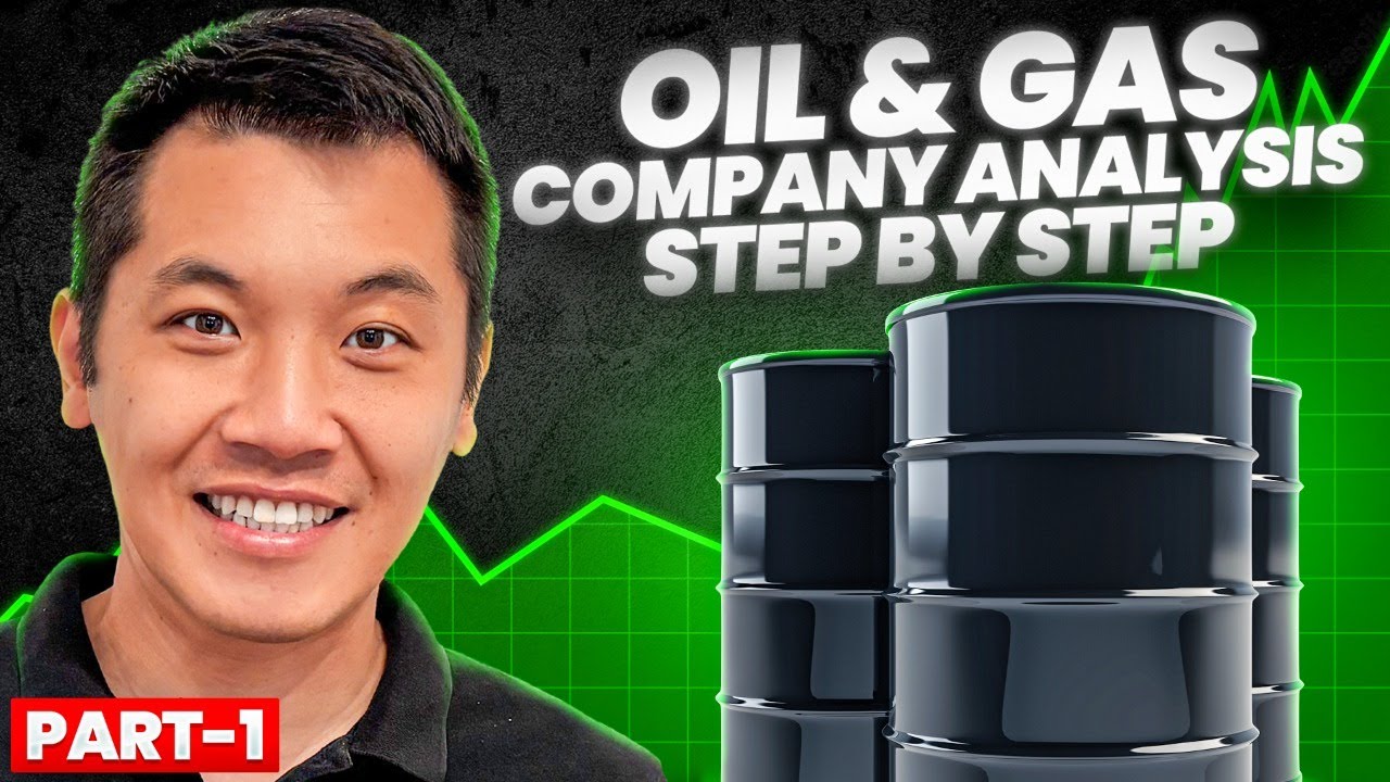 Oil & Gas Company Fundamental Analysis Guide (Part 1) | From a Multi-Million Portfolio Manager
