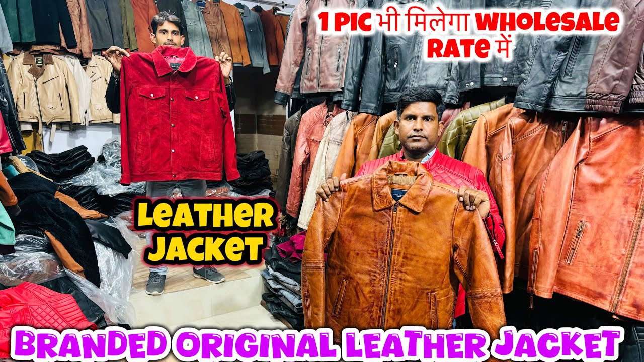 100% Fresh Branded Genuine Leather Jacket | Man jacket wholesale market in Delhi |Kids ladies jacket