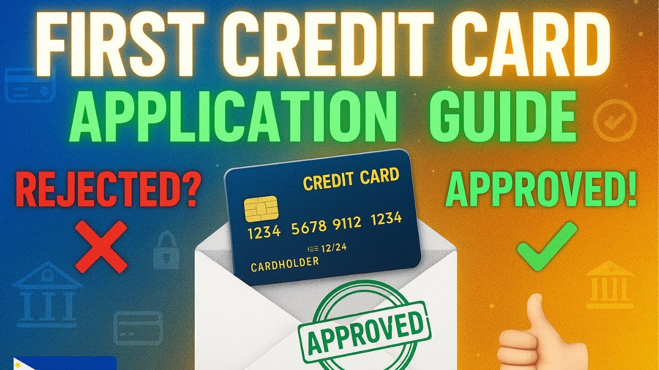 First Credit Card Philippines (Complete Application Guide) | Kuya App 2025
