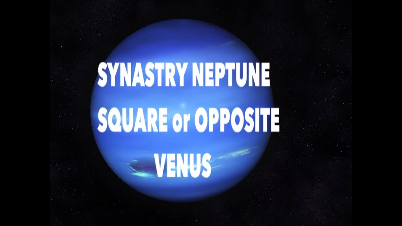 Synastry: Neptune Square or Opposite Venus : Unkept promises-Divine Discontent