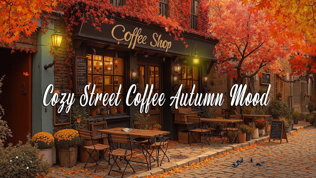 Cozy Street Coffee Autumn Mood ☕🍁 | Soft Jazz Tunes | Relax, Study & Stay Calm