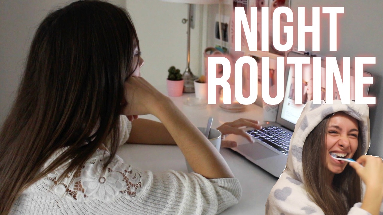 NIGHT ROUTINE