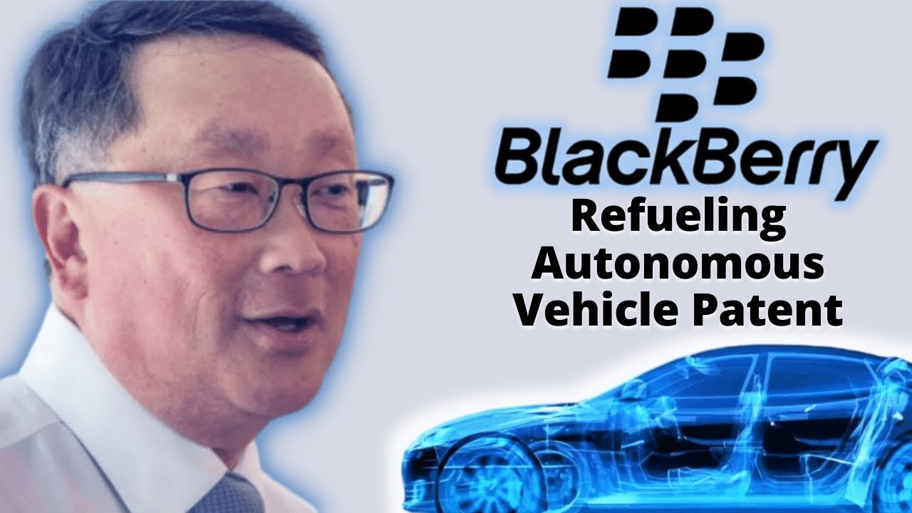 BB Stock Update: BlackBerry's New Refueling Self-Driving Car Patent.