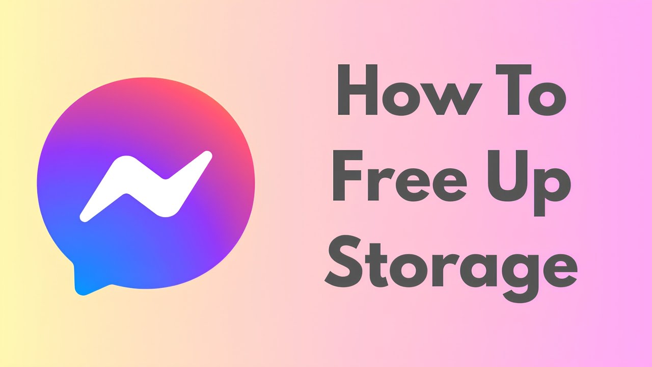 How To Free Up Storage On Messenger