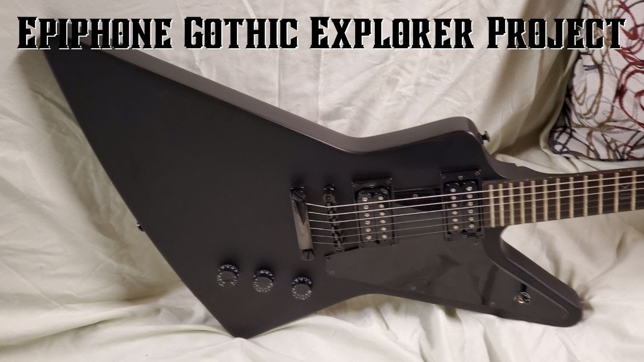 Epiphone Goth Explorer Project