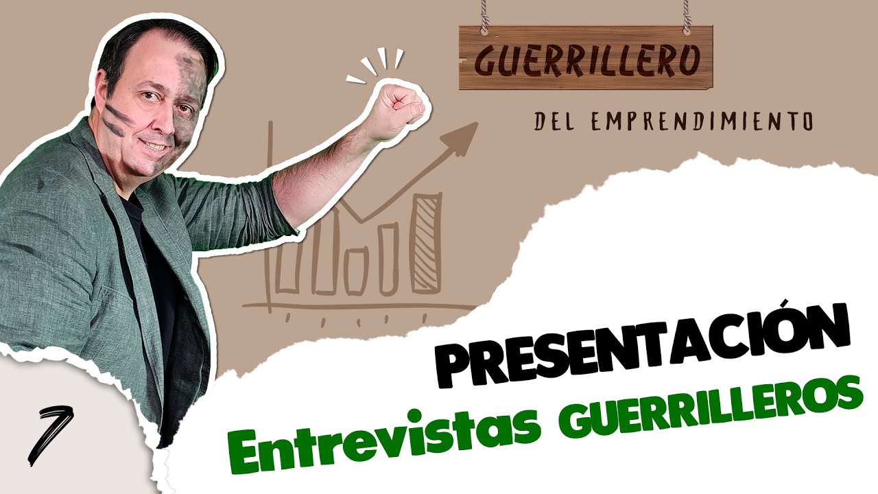 GUERRILLEROS del Emprendimiento, NUEVA SECCCIÓN de entrevistas en Emprendimiento de Guerrilla