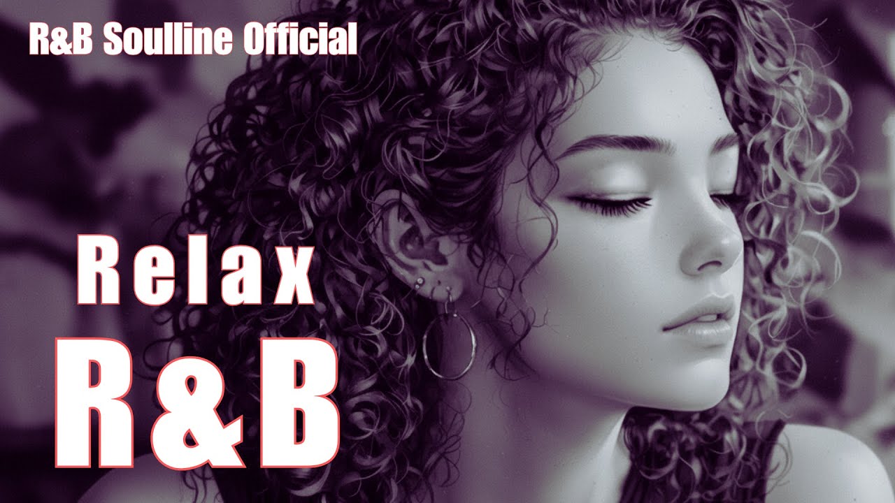 【R&B Soul】 Peaceful RnB Flow – Soft Neo Soul Beats for Calm Minds & Late Evenings