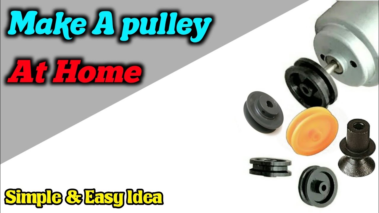 How To Make Pulley At Home || Homemade Pulley || Diy Pulley
