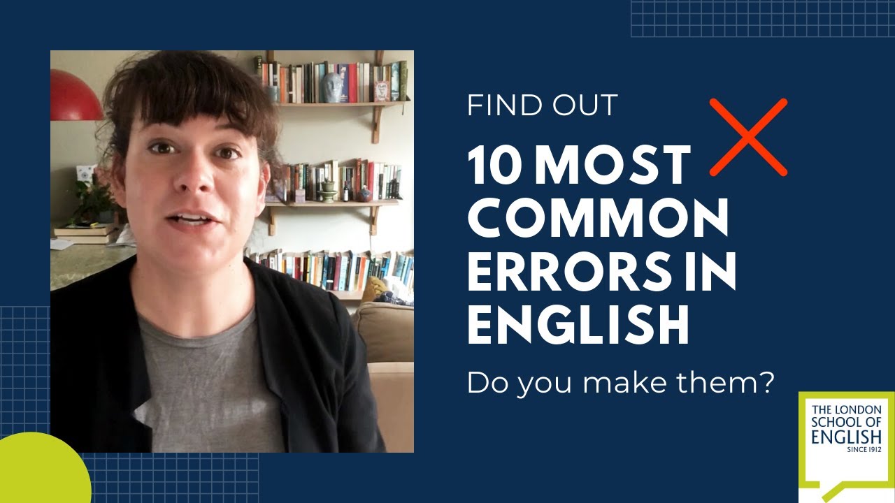 Top 10 Most Common Errors in English - Do you make them? Let's find out!