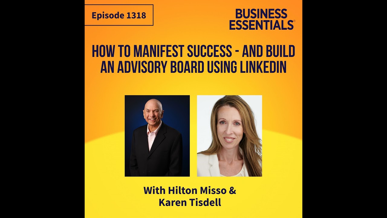 How to manifest success - and build an advisory board using LinkedIn