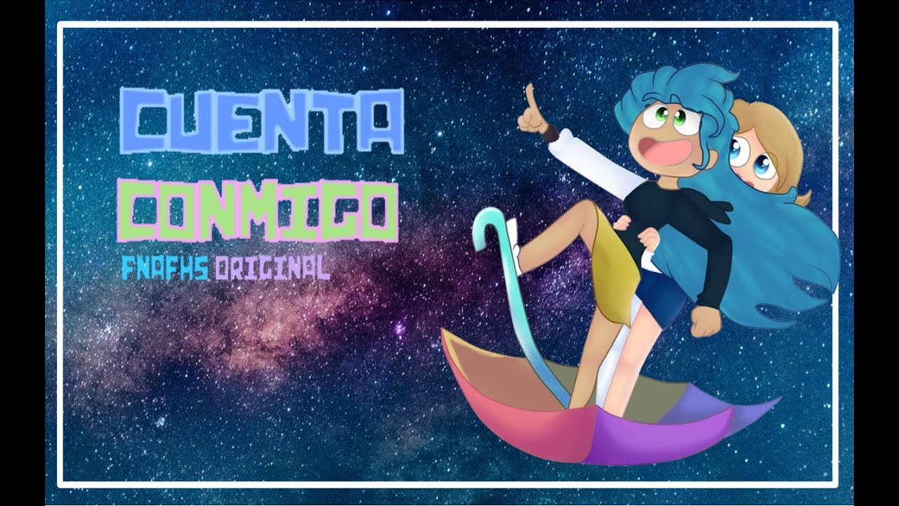(RECOLOR) CUENTA CONMIGO GENDERBEND-Edd00chan- #FNAFHS T2-Lucy Chan/ Dualkeyx -CRÈDITOS EN LA DESC-