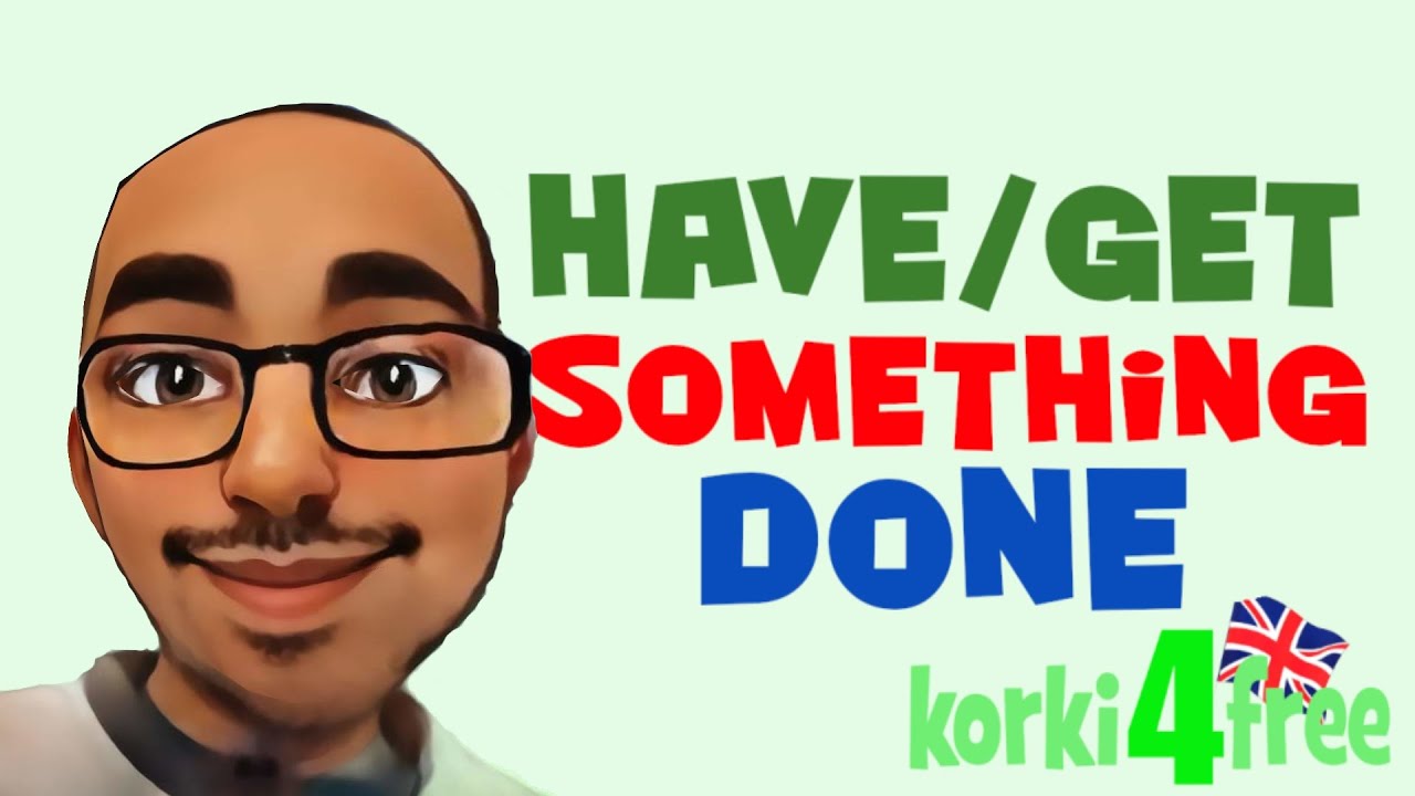 Have something done - korki4free