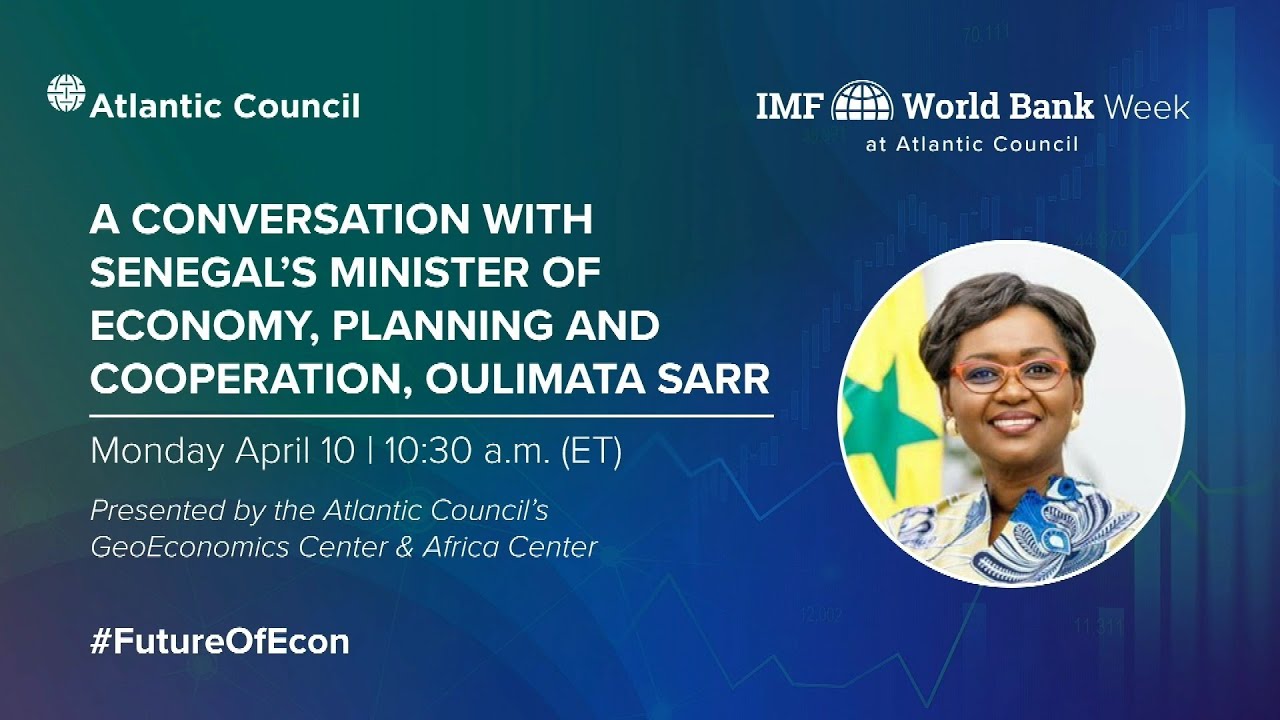 A conversation with Senegal's Minister of Economy, Planning and Cooperation, Oulimata Sarr