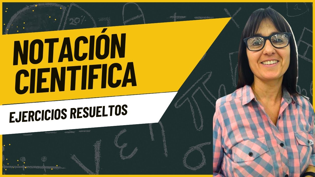 Notación Científica | Ejercicios Resueltos