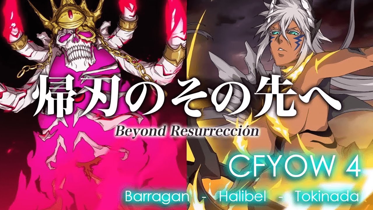 [Bleach Brave Souls] CFYOW 4 - Barragan, Halibel, Tokinada