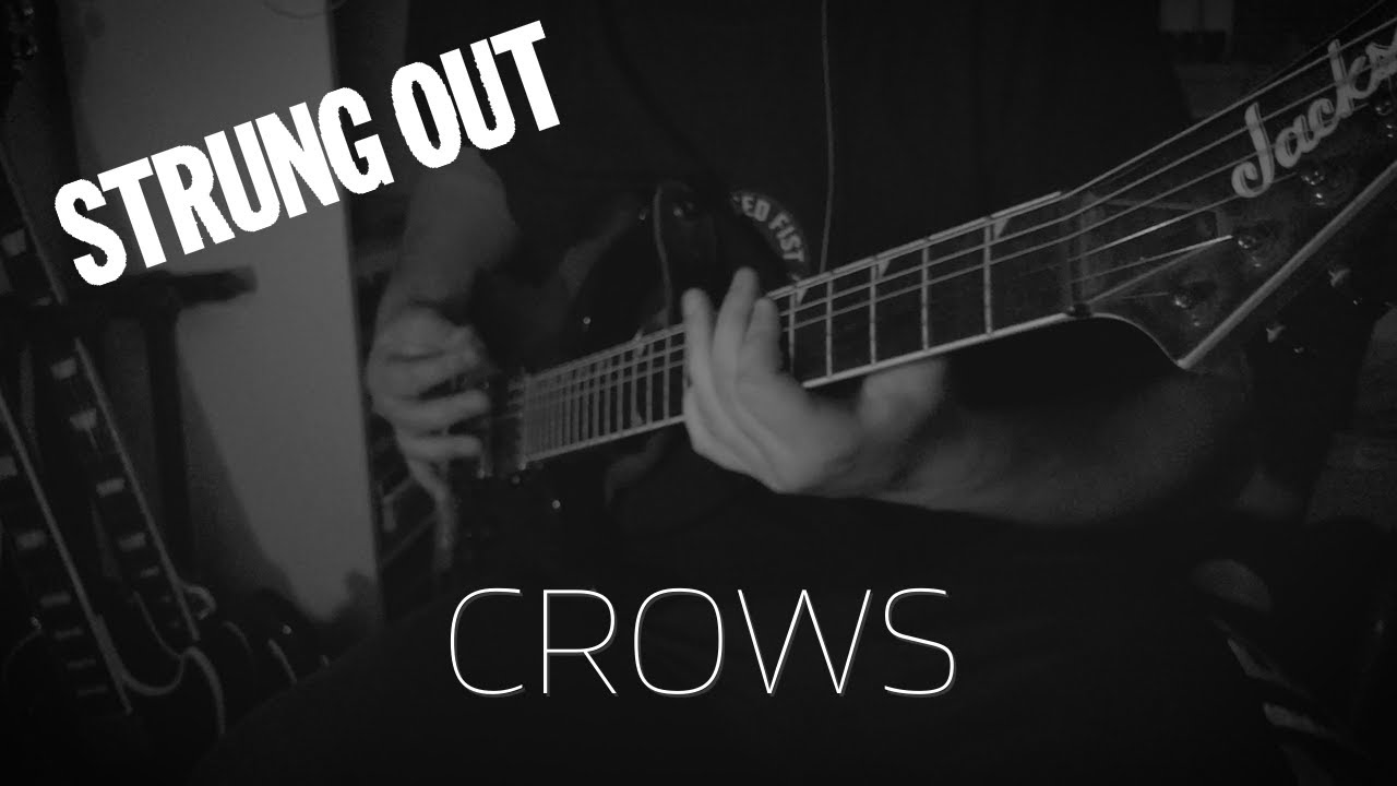 Strung Out - Crows (Guitar Cover)
