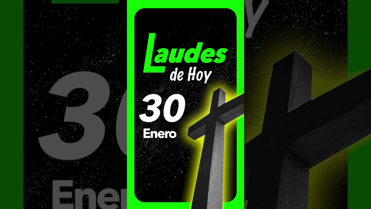 🟢 LAUDES del día de HOY Viernes 30 de Enero de 2026 Liturgia de las Horas | ORACIÓN de la MAÑANA