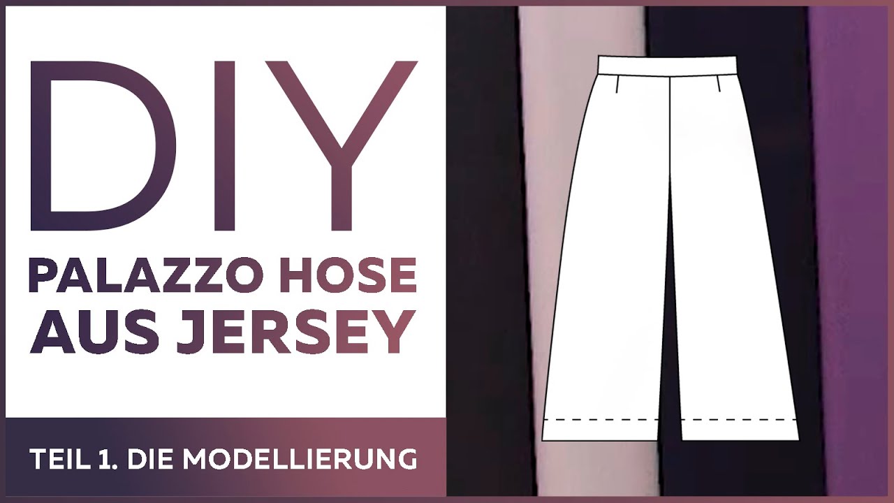 Wir nähen eine legere Palazzo Hose aus Jersey. Teil 1 Die Modellierung des Grundschnittes