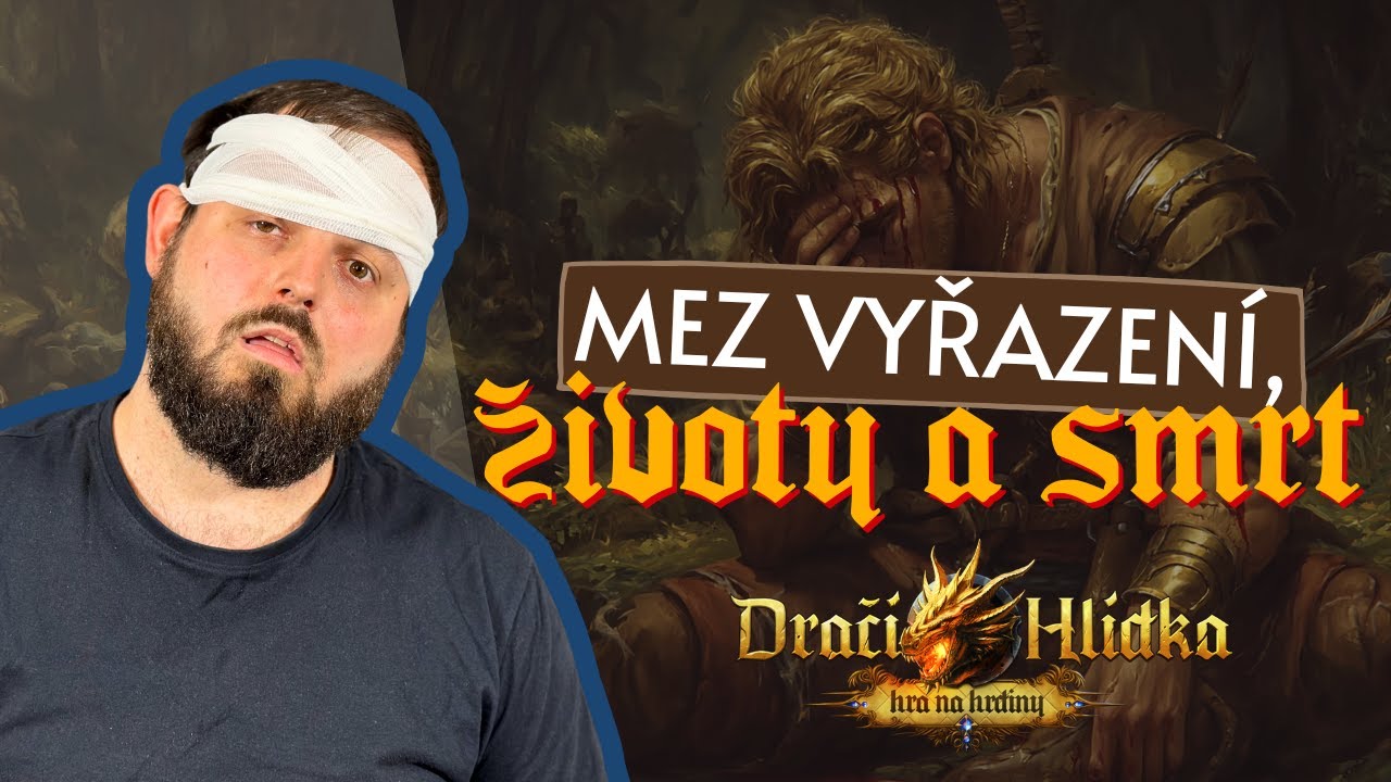 Životy a smrt postavy | Jak na Dračí Hlídku