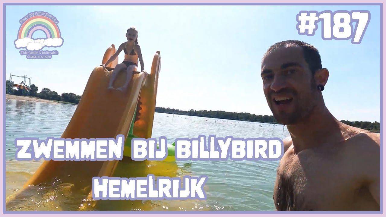 ZWEMMEN BIJ BILLYBIRD #HEMELRIJK  VLOG #187 FAMILIE VLOGGERS FAMILIE BROEDERS