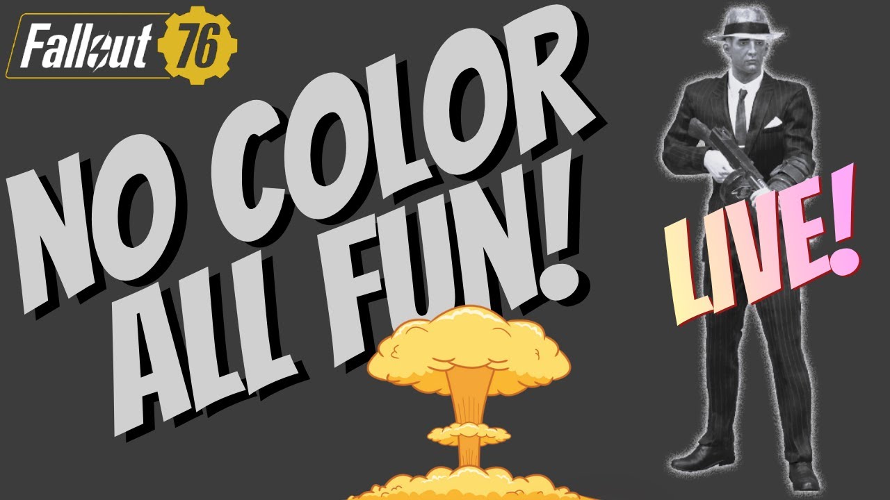 ▶️Fallout 76 Livestream - The Black And White Gangster Stream!