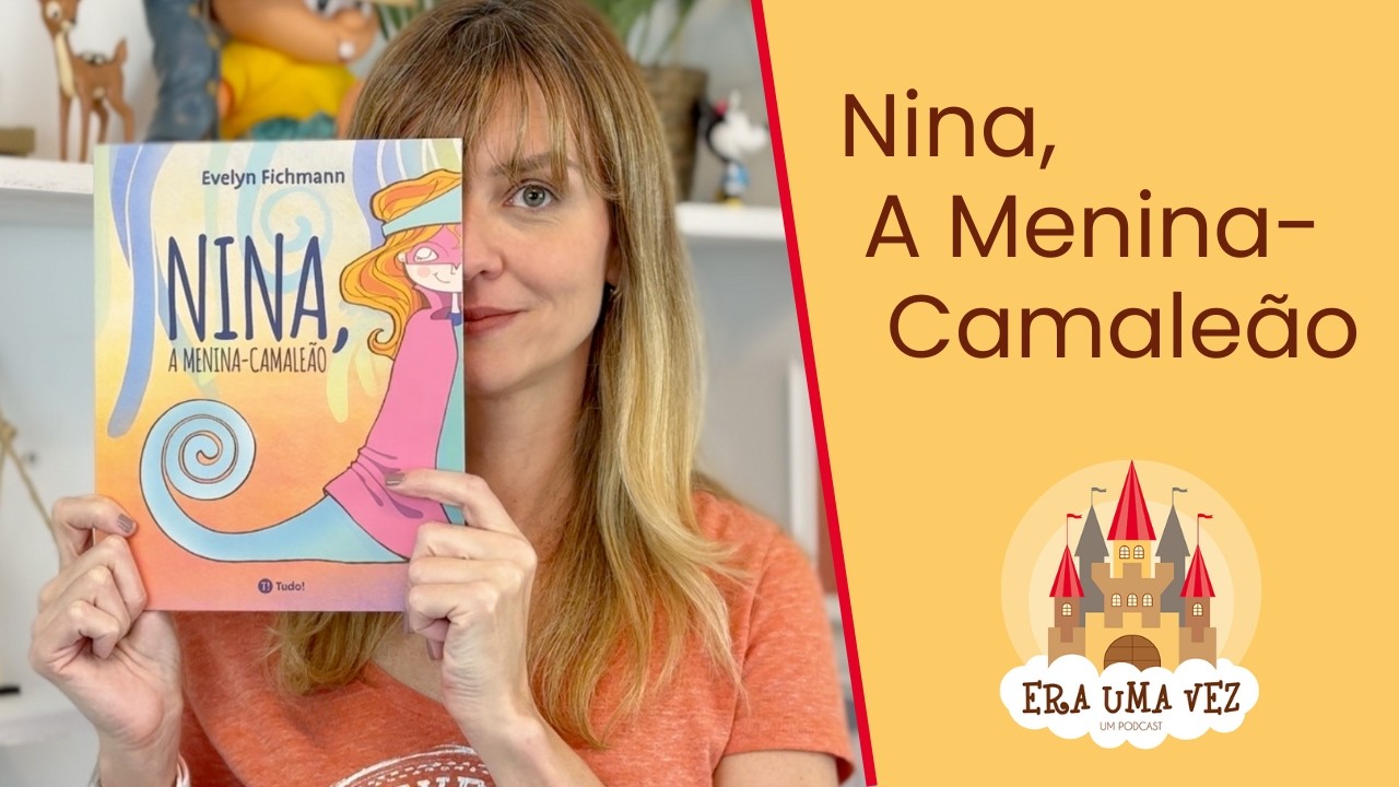 NINA, A MENINA CAMALEÃO - História para crianças sobre timidez