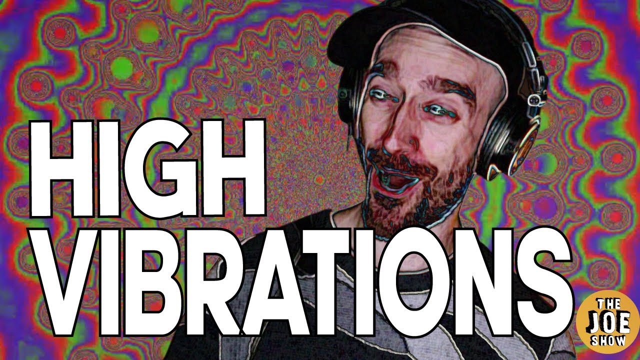 High Vibrations (from LSDream) | GoGo Joe Reaction