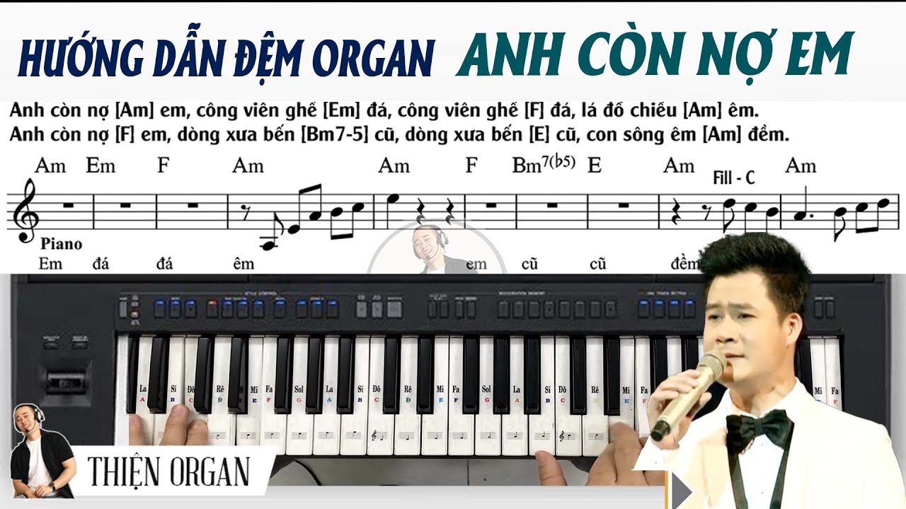 ANH CÒN NỢ EM -  Hướng Dẫn Đệm Hát Organ Chi Tiết || THIỆN ORGAN