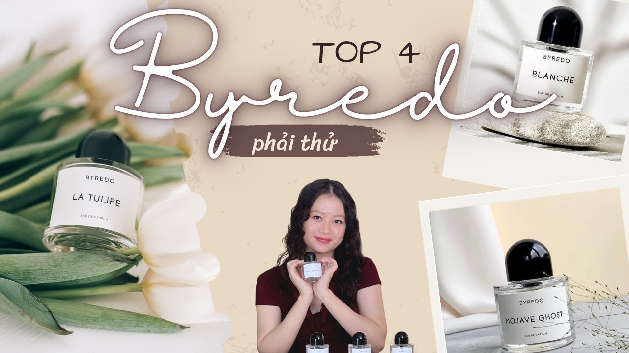 4 nước hoa Byredo thơm nứt mũi KHÔNG THỂ BỎ QUA | Missi Perfume