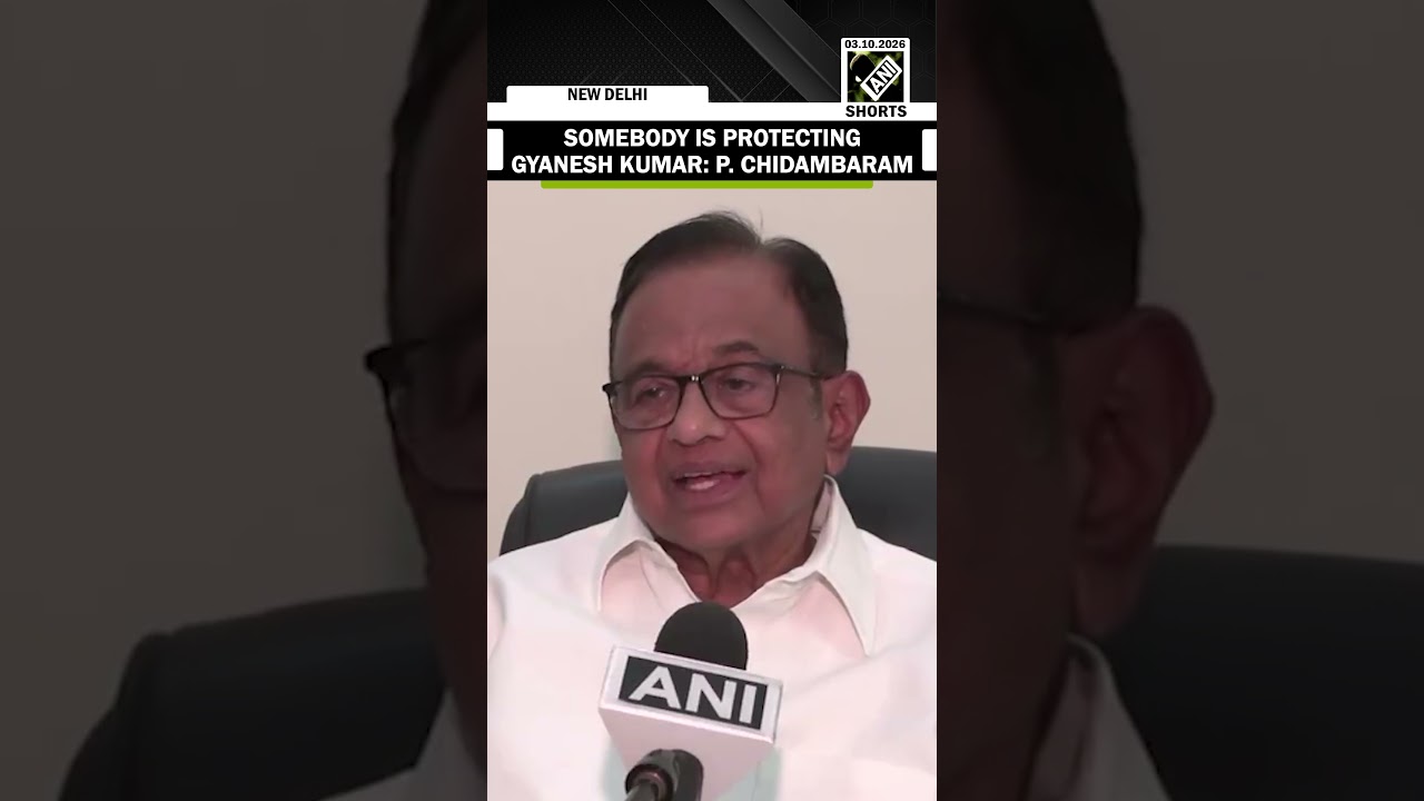 Chidambaram claims someone is protecting Gyanesh Kumar, urges him to resign from office