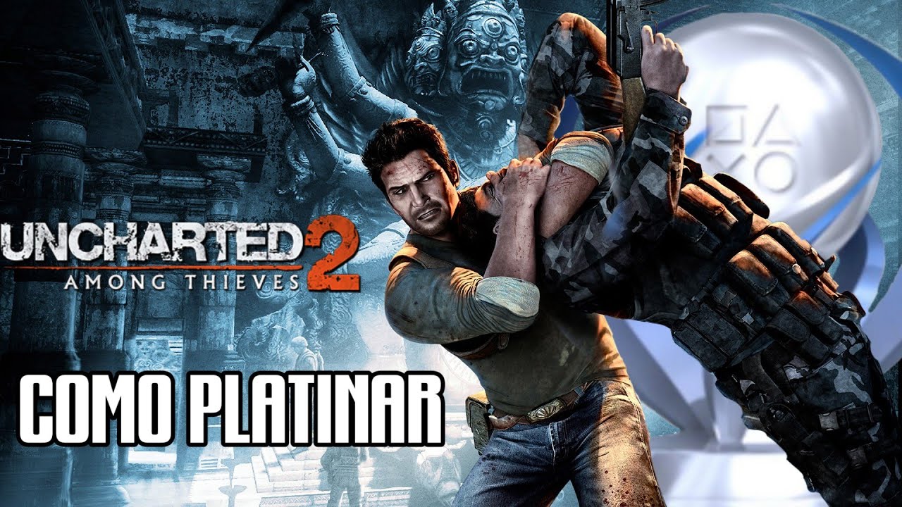Como Platinar #8 - Uncharted 2: Among Thieves (PS4 e PS3)