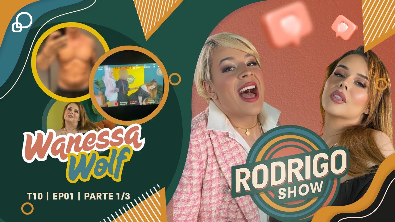 RODRIGO SHOW | Entrevista: Wanessa Wolf, A Loba. Ééééé gata! [Parte 1/3]