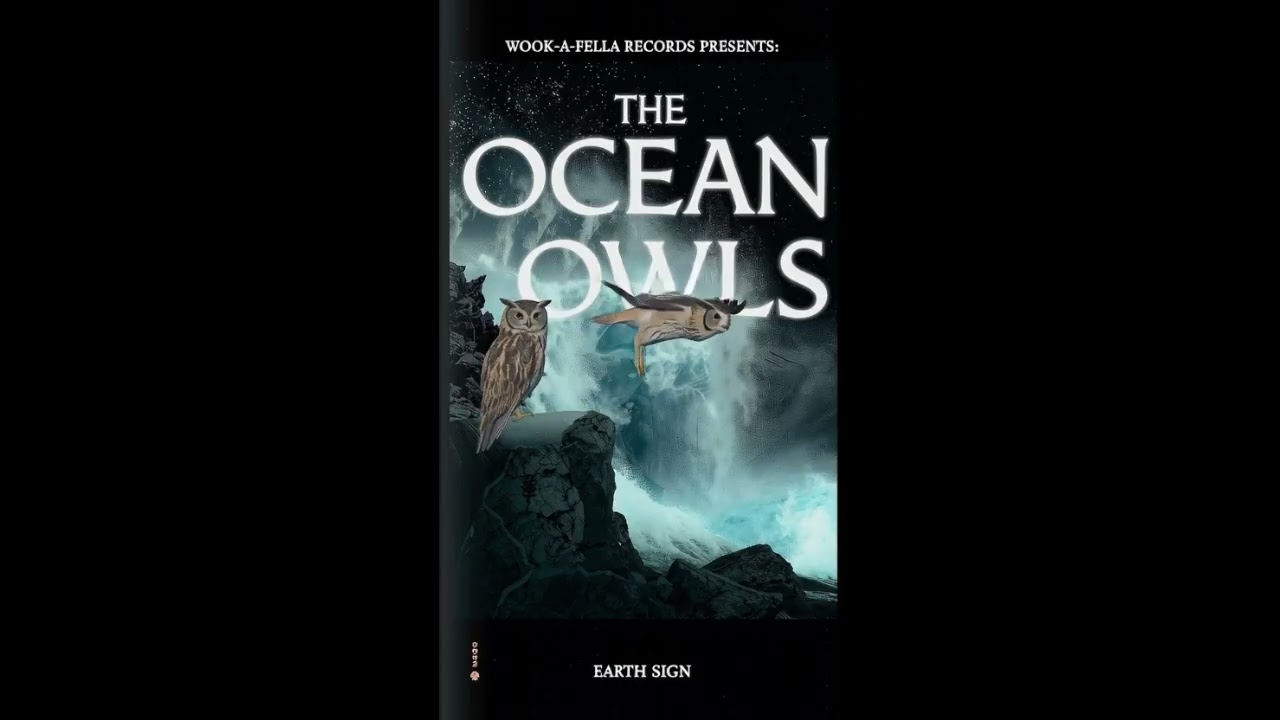 The Ocean Owls - Earth Sign (Full Song) (2026)