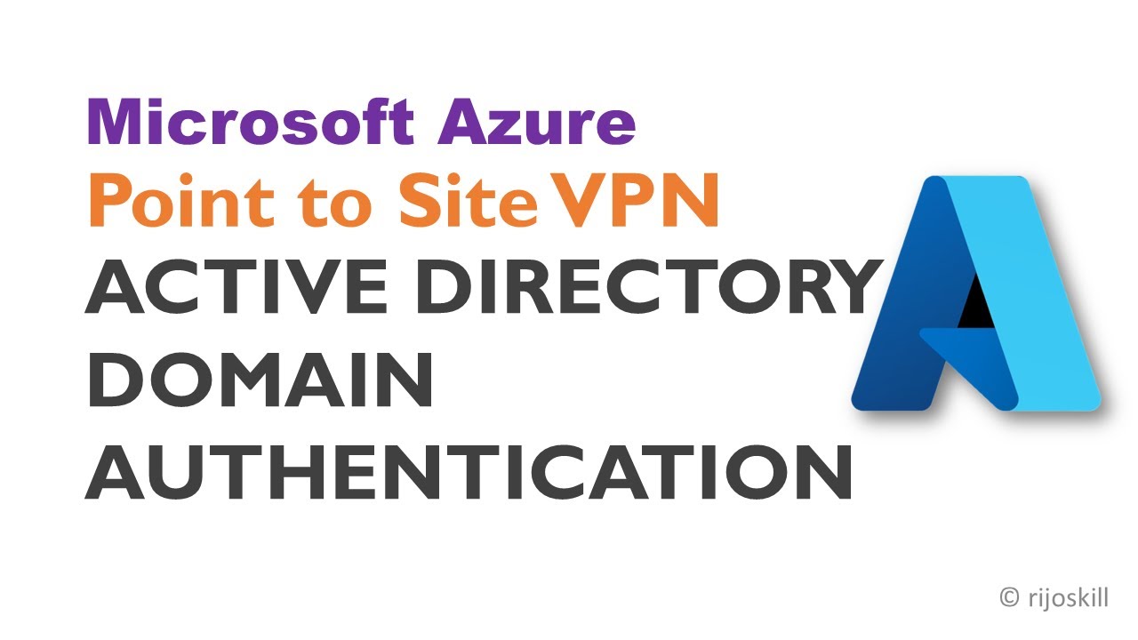 Откройте для себя безопасную сеть с помощью Azure Point-to-Site VPN и аутентификации Active Direc...
