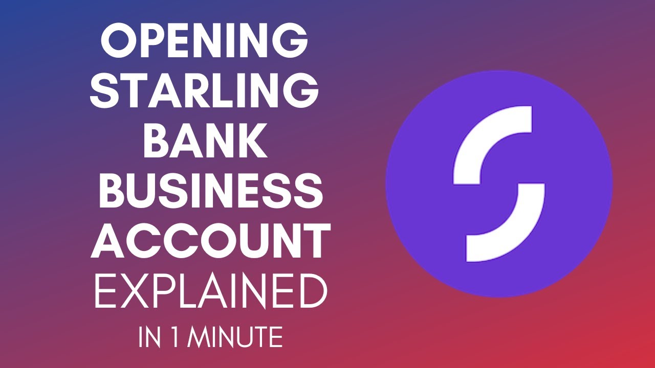 How To Open Starling Bank Business Account In 2024?